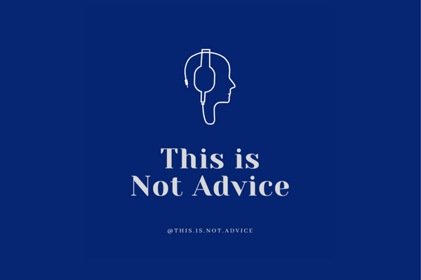 Jamie is a guest on This is Not Advice Podcast. 